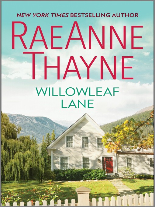 Title details for Willowleaf Lane by RaeAnne Thayne - Available